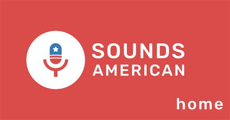 Sounds American: where you improve your pronunciation..